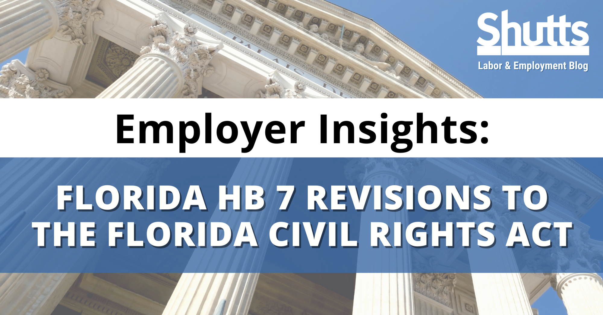 Employer Insights Florida HB 7 Revisions to the Florida Civil Rights